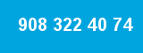 908 322 40 74
